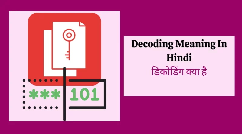 Decoding Meaning In Hindi
